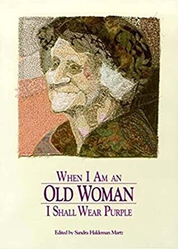 Cover of When I Am an Old Woman I Shall Wear Purple