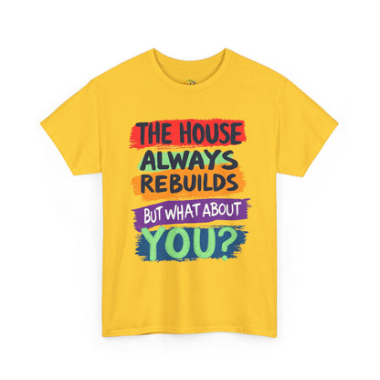 House Always rebuild -