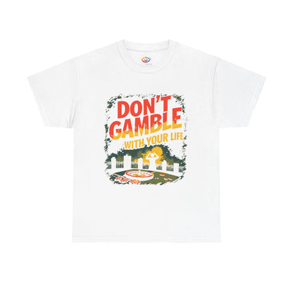 Don't Gamble With Your Life Unisex Tee,  Gambling Addiction Recovery  Casual Shirt ,