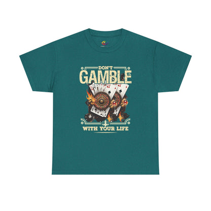 Don't Gamble With Your Life Tee, Unisex Cotton T-Shirt, Casual Wear, Gift for