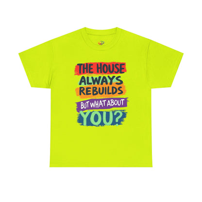 House Always rebuild -