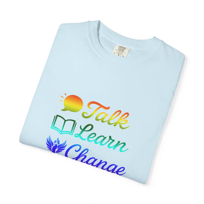 Inspirational Unisex T-Shirt - Talk Learn Change Prevent, Motivational Gift,