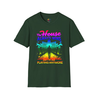 The House Always Wins – Gambling Awareness & Recovery Unisex Tee
