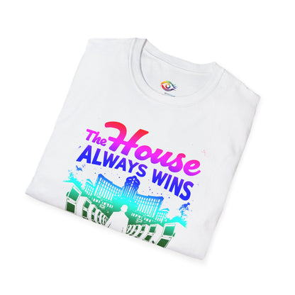 The House Always Wins – Gambling Awareness & Recovery Unisex Tee