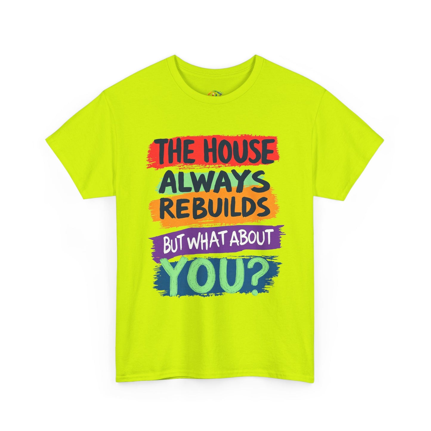 House Always rebuild -