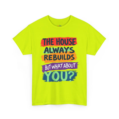 House Always rebuild -