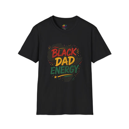 Black Dad Energy T-Shirt, Father's Day Gift, Unisex Tee, Dad Apparel, African