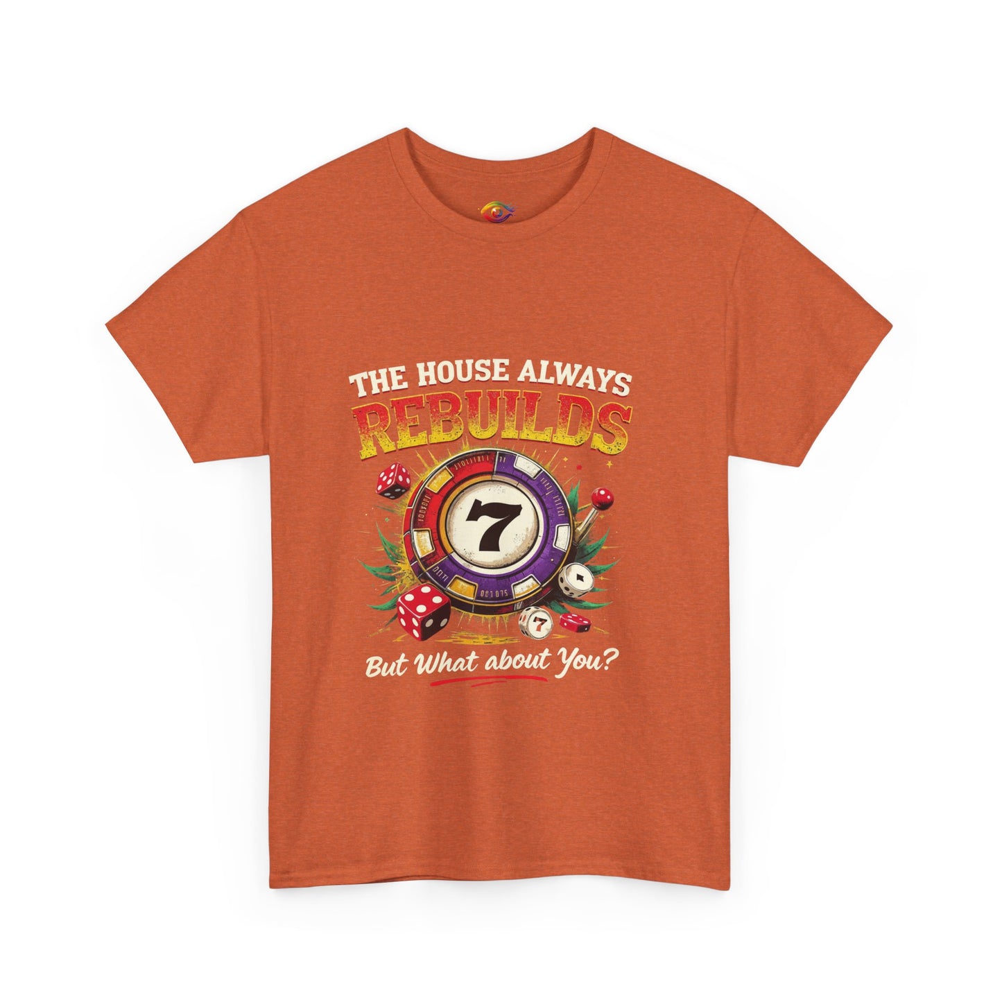 The House Always Rebuilds Unisex Tee Casual Graphic Shirt, Resilience