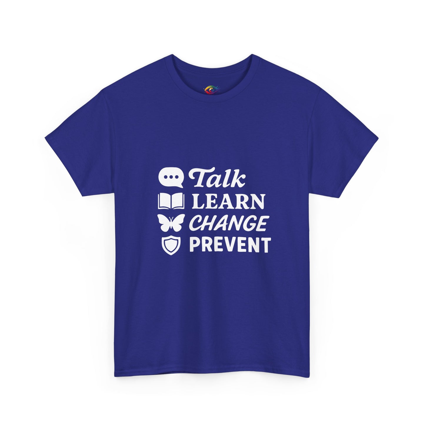 Empowering Message Tee - Talk, Learn, Change, Prevent, Unisex Fashion Top,