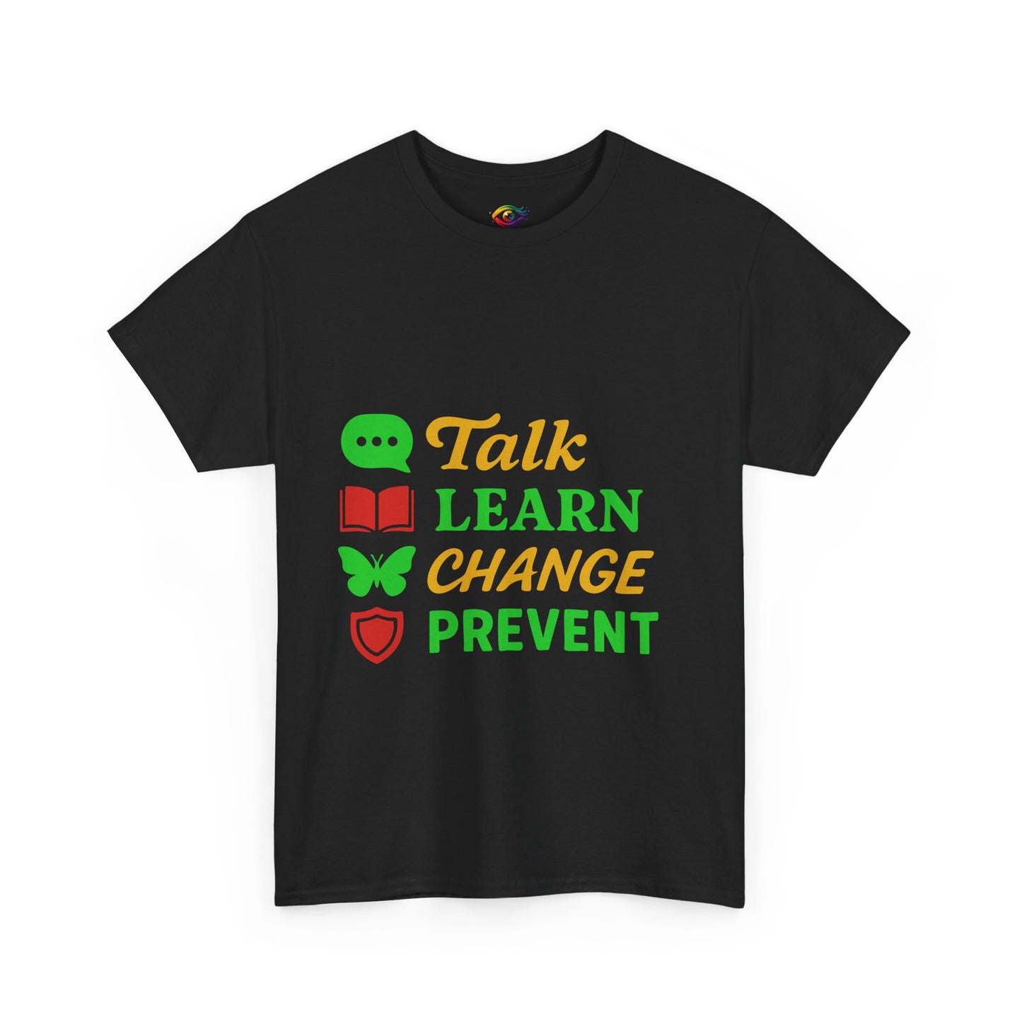 Mental Health Awareness Tee, Talk Learn Change Prevent Shirt, Unisex
