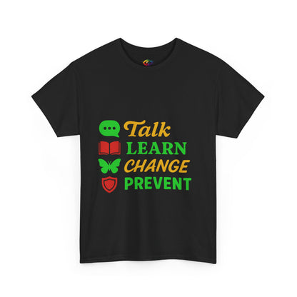 Mental Health Awareness Tee, Talk Learn Change Prevent Shirt, Unisex