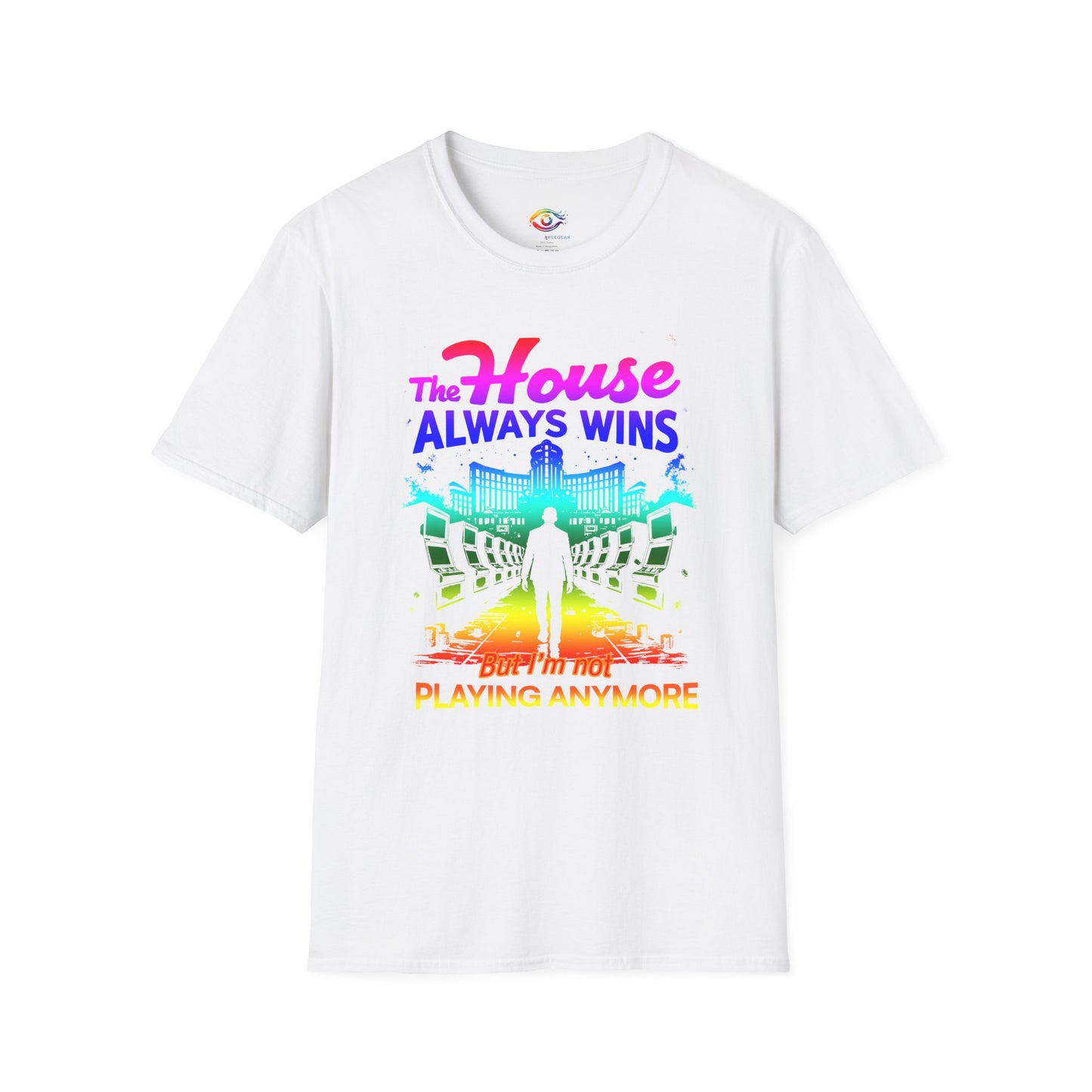 The House Always Wins – Gambling Awareness & Recovery Unisex Tee