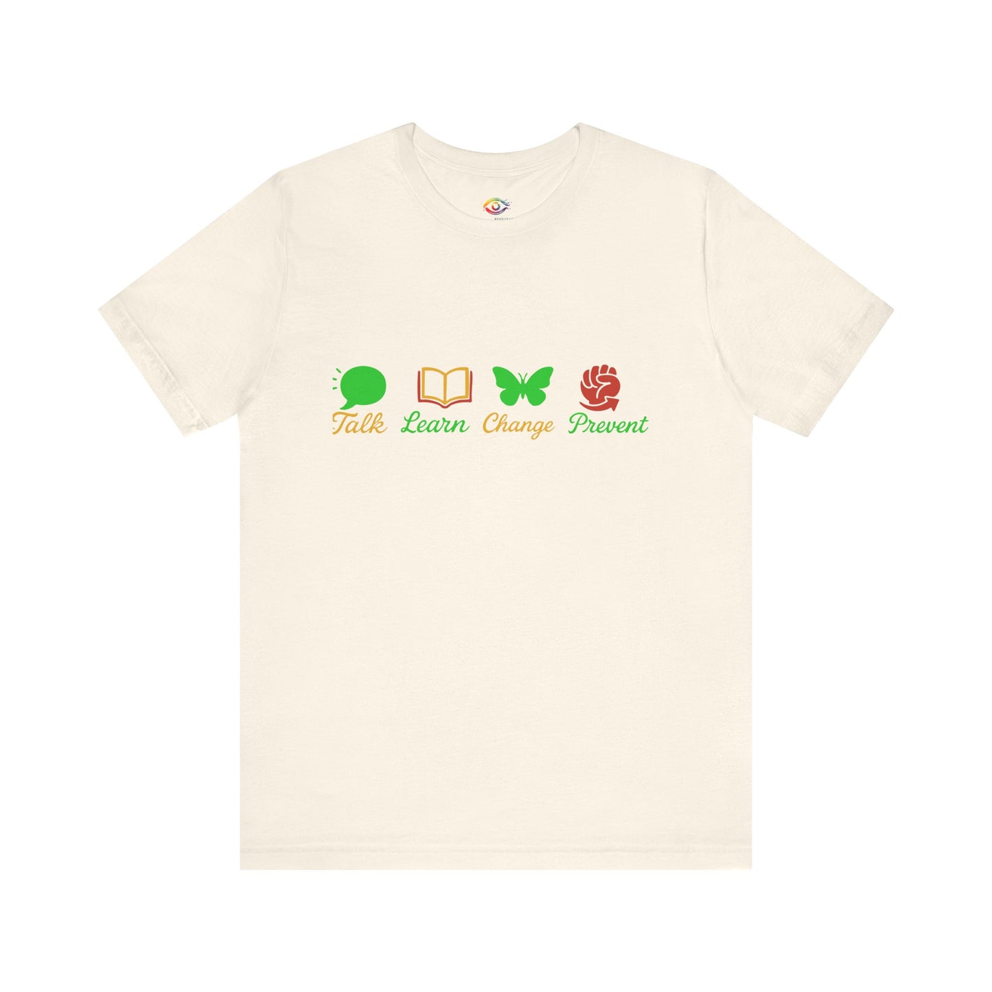 Inspirational Unisex Jersey Tee - Talk Learn Change Proven, Motivational Shirt,