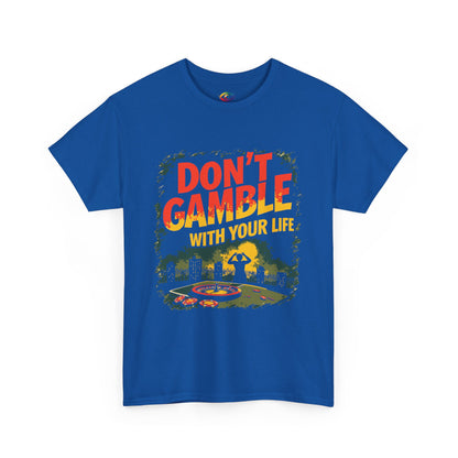 Don't Gamble With Your Life Unisex Tee,  Gambling Addiction Recovery  Casual Shirt ,