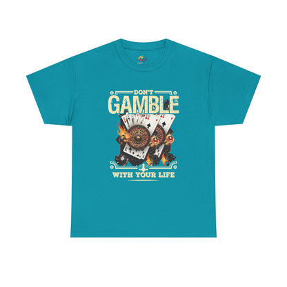 Don't Gamble With Your Life Tee, Unisex Cotton T-Shirt, Casual Wear, Gift for
