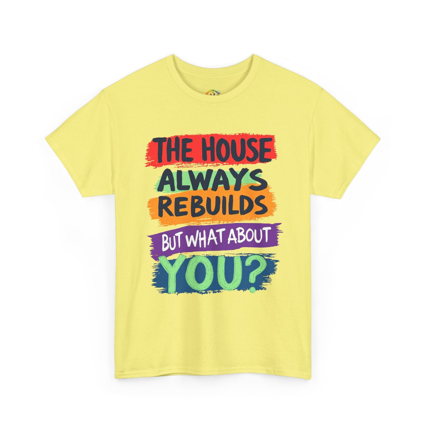 House Always rebuild -