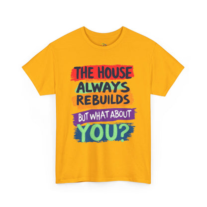 House Always rebuild -