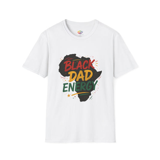 Black Dad Energy T-Shirt, Father's Day Gift, Unisex Tee, Dad Apparel, African
