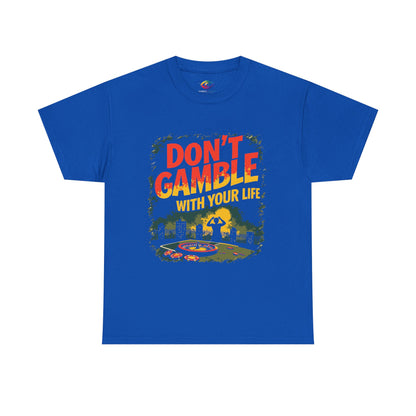 Don't Gamble With Your Life Unisex Tee,  Gambling Addiction Recovery  Casual Shirt ,