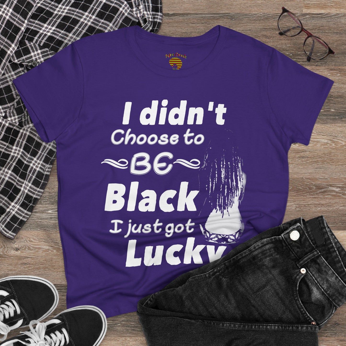 Didn't Choose to Be Black I Just Got Lucky-Women's Heavy Cotton Tee