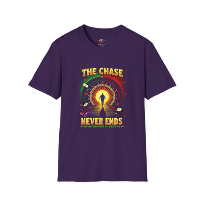 ChaseNever Ends-Gamerprevention Casual Wear, Gift