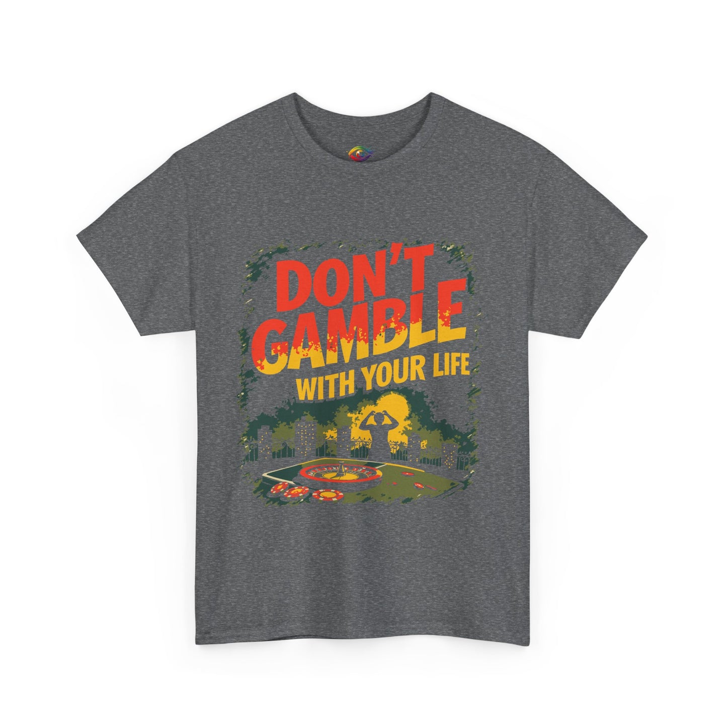 Don't Gamble With Your Life Unisex Tee, Casual Shirt ,