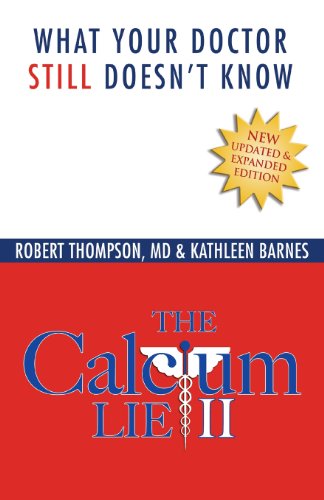 Cover of The Calcium Lie II: What Your Doctor Still Doesn't Know: How Mineral Imbalances Are Damaging Your Health