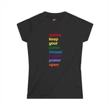 Queen, Keep Your Purse Closed & Your Standards High