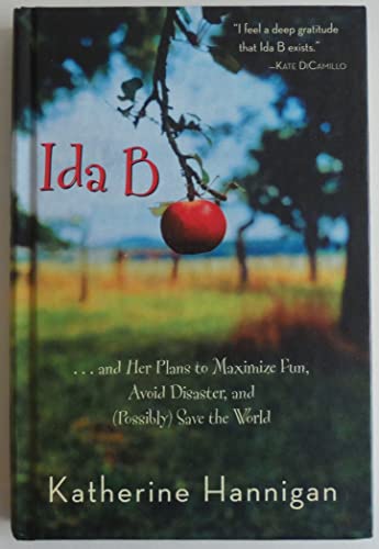 Cover of Ida B and Her Plans to Maximize Fun, Avoid Disaster, and Possibly Save the World