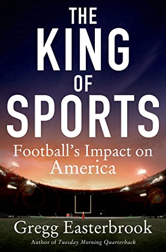 Cover of The King of Sports: Football's Impact on America