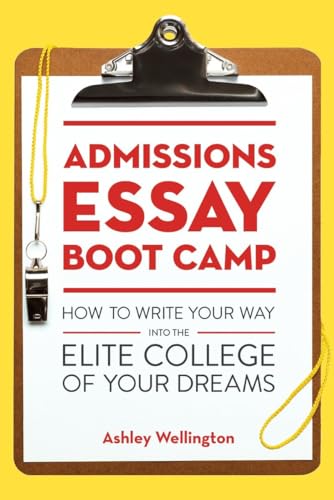 Cover of Admissions Essay Boot Camp: How to Write Your Way into the Elite College of Your Dreams