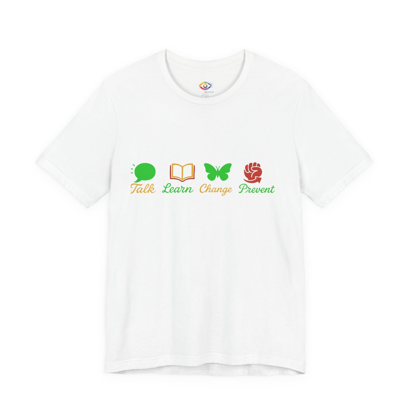 Inspirational Unisex Jersey Tee - Talk Learn Change Proven, Motivational Shirt,