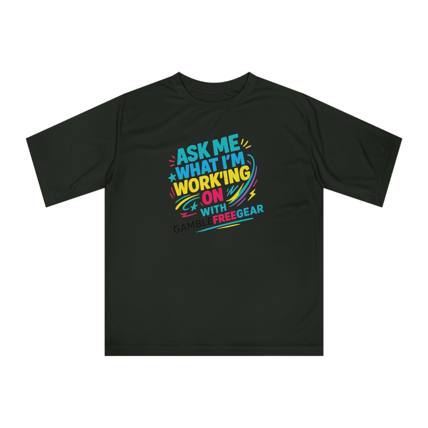 Ask Me What I’m Working On  Unisex Performance Tee GambleFreeGear Promo Edition