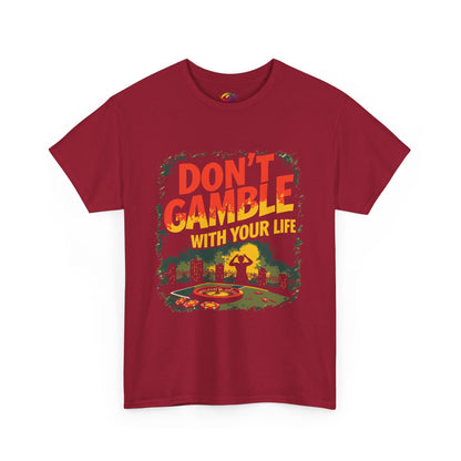 Don't Gamble With Your Life Unisex Tee,  Gambling Addiction Recovery  Casual Shirt ,