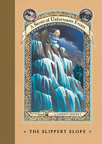 Cover of The Slippery Slope (A Series of Unfortunate Events, Book 10) (A Series of Unfortunate Events, 10)
