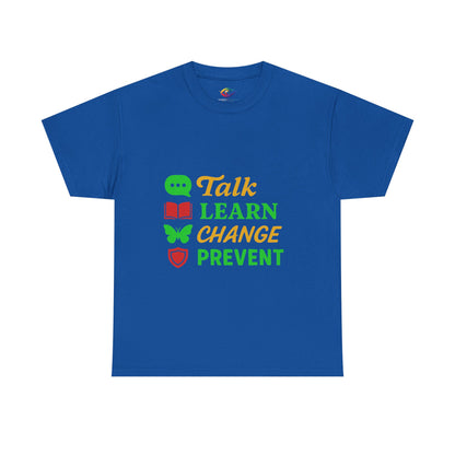 Mental Health Awareness Tee, Talk Learn Change Prevent Shirt, Unisex