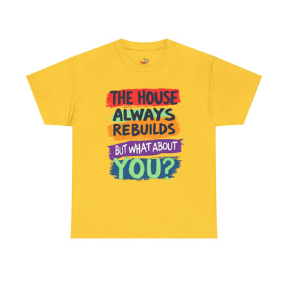 House Always rebuild -