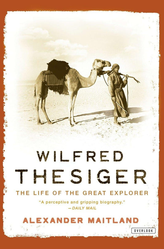 Cover of Wilfred Thesiger: The Life of the Great Explorer