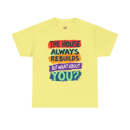 House Always rebuild -
