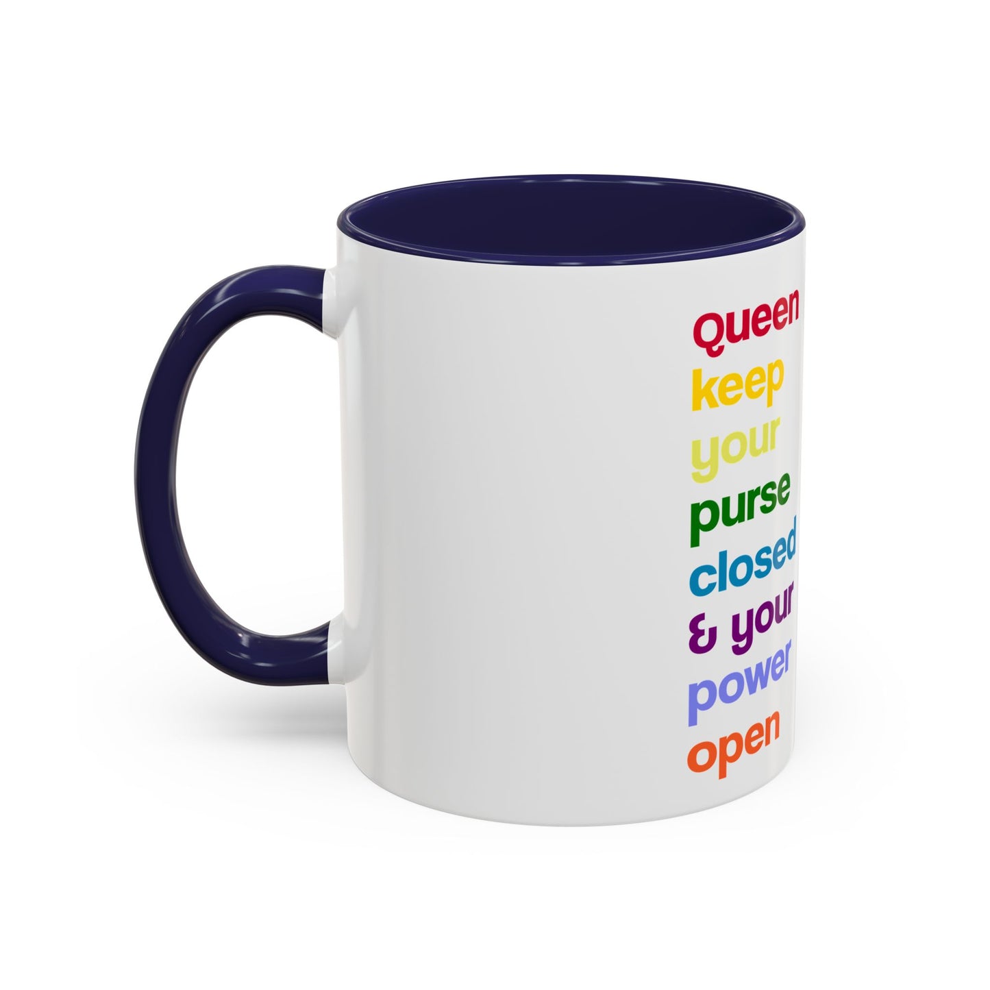 Empowering Accent Coffee Mug - Keep Your Power Open, Inspirational Gift, Queen