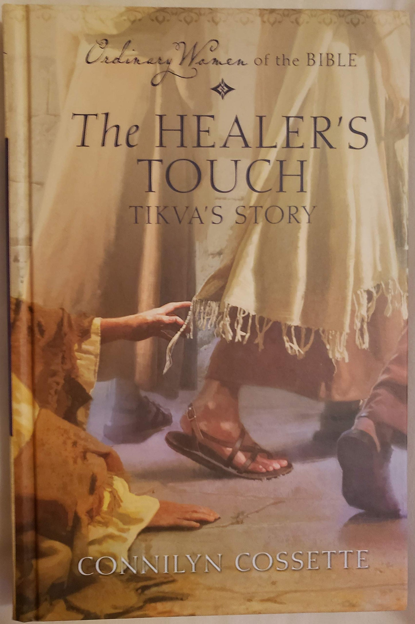 Cover of Ordinary Women of the Bible: The Healer's Touch Tikva's Story