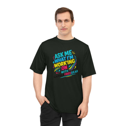 Ask Me What I’m Working On  Unisex Performance Tee GambleFreeGear Promo Edition