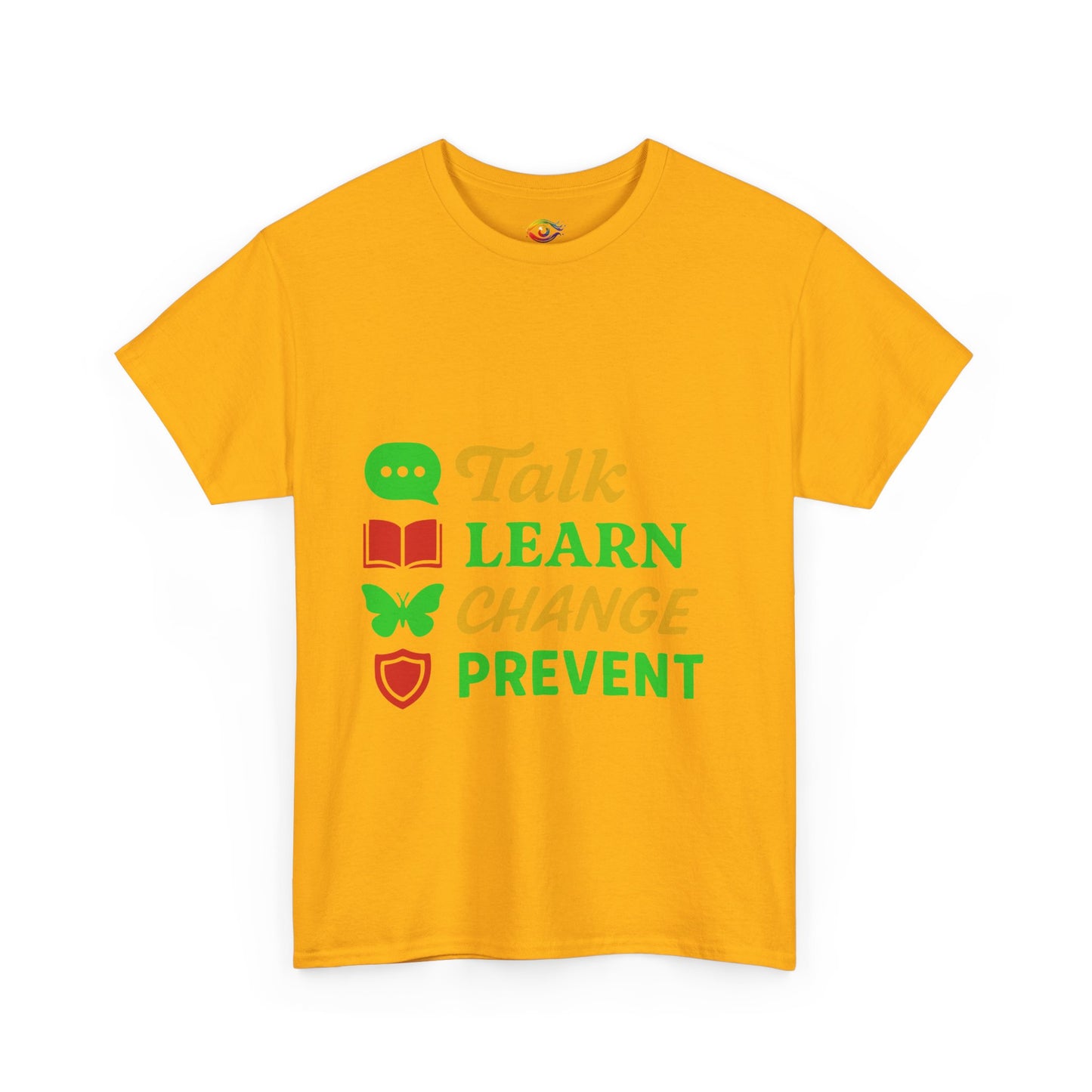 Mental Health Awareness Tee, Talk Learn Change Prevent Shirt, Unisex