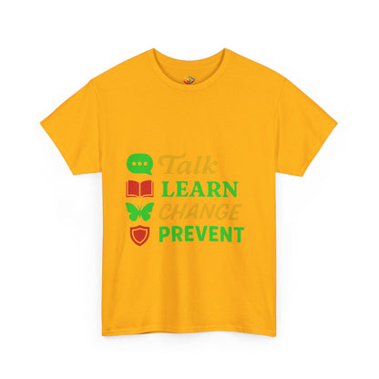 Mental Health Awareness Tee, Talk Learn Change Prevent Shirt, Unisex