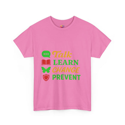 Mental Health Awareness Tee, Talk Learn Change Prevent Shirt, Unisex