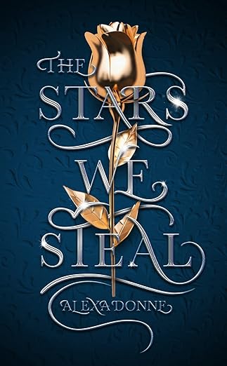 The Stars We Steal Hardcover – February 4, 2020 by Alexa Donne (Author)