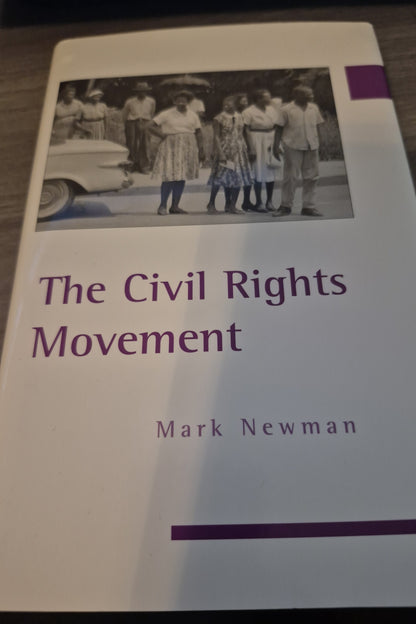 The Civil Rights Movement by Mark Newman (Author)