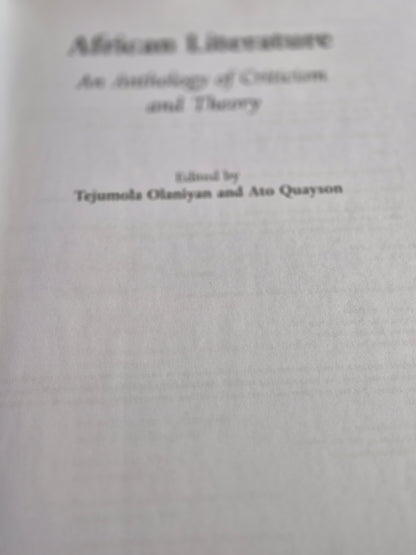 African Literature: An Anthology of Criticism and Theory 1st Edition by Tejumola Olaniyan (Editor), Ato Quayson (Editor)